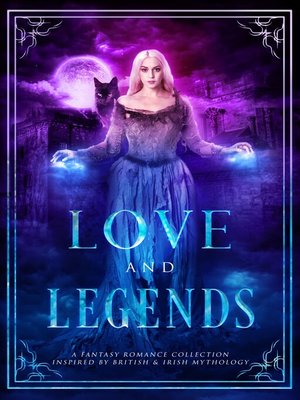 cover image of Love and Legends